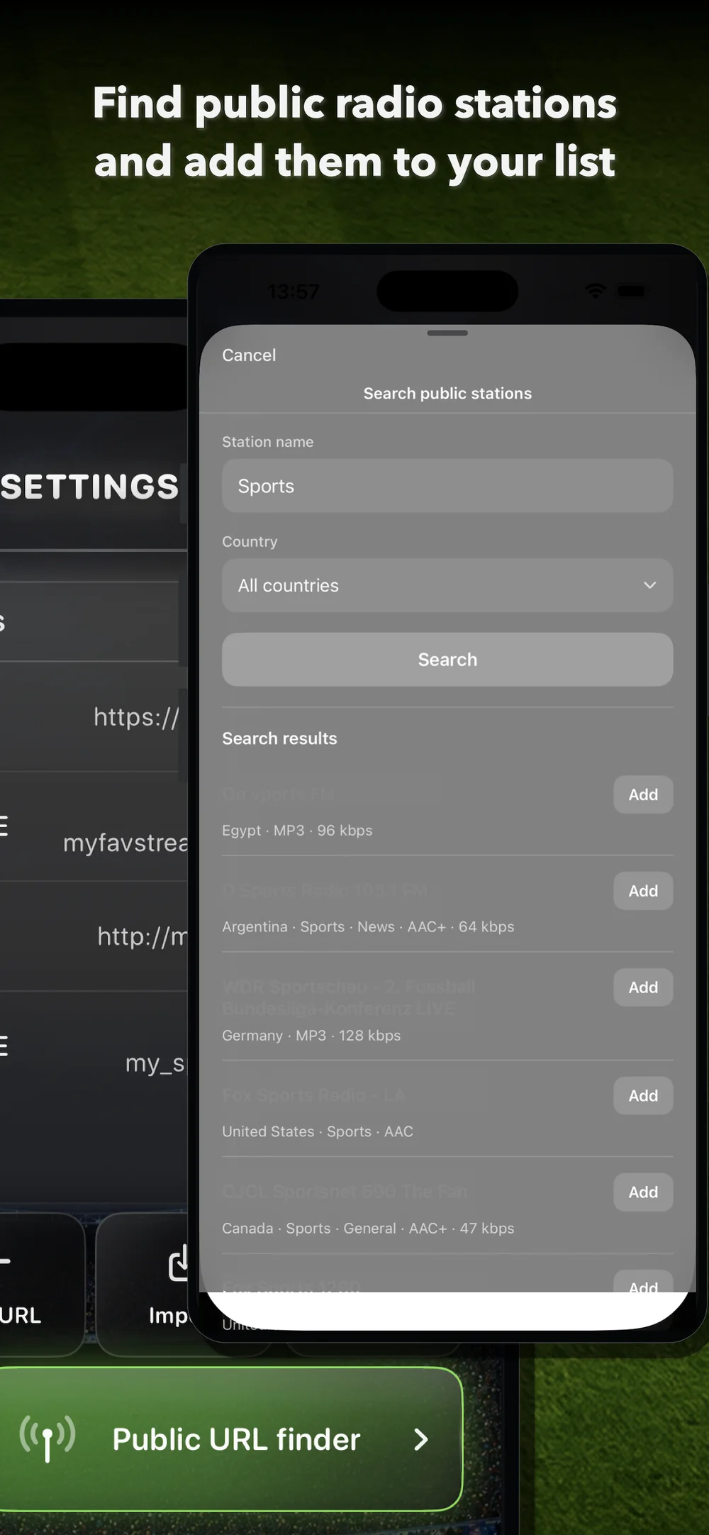 Search public stations by name or country and add compatible results to your list.
