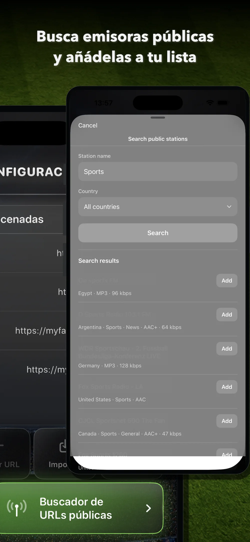 Busca emisoras públicas por nombre o país y añade a tu lista los resultados compatibles.